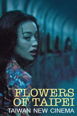 Watch Flowers of Taipei: Taiwan New Cinema movies free hd online