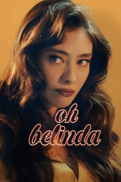 Watch Oh Belinda movies free hd online