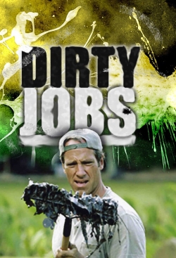 Watch Dirty Jobs movies free hd online