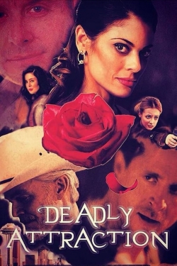 Watch Deadly Attraction movies free hd online