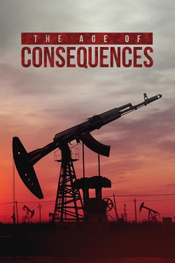 Watch The Age of Consequences movies free hd online