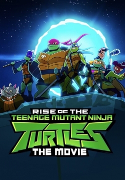 Watch Rise of the Teenage Mutant Ninja Turtles: The Movie movies free hd online