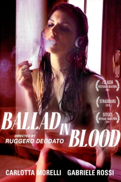 Watch Ballad in Blood movies free hd online