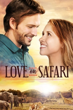 Watch Love on Safari movies free hd online