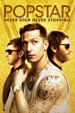 Watch Popstar: Never Stop Never Stopping movies free hd online