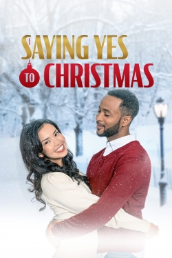 Watch Saying Yes to Christmas movies free hd online