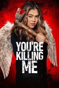 Watch You’re Killing Me movies free hd online