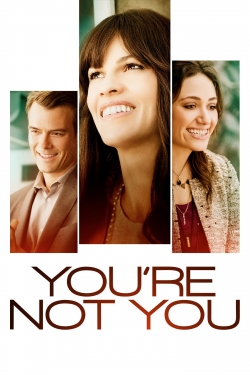 Watch You're Not You movies free hd online