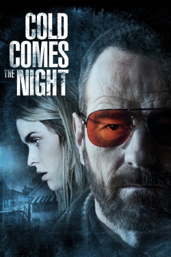 Watch Cold Comes the Night movies free hd online