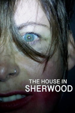 Watch The House in Sherwood movies free hd online