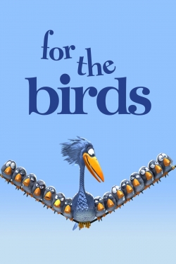 Watch For the Birds movies free hd online