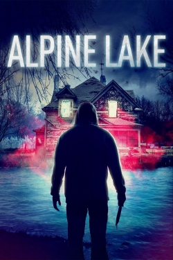 Watch Alpine Lake movies free hd online