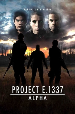 Watch Project E.1337: ALPHA movies free hd online