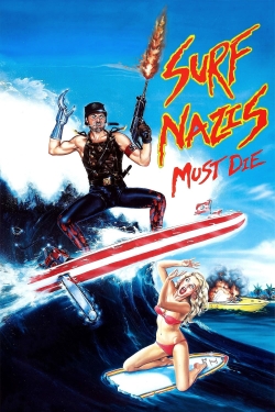 Watch Surf Nazis Must Die movies free hd online